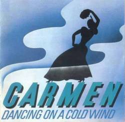 Carmen : Dancing on a Cold Wind